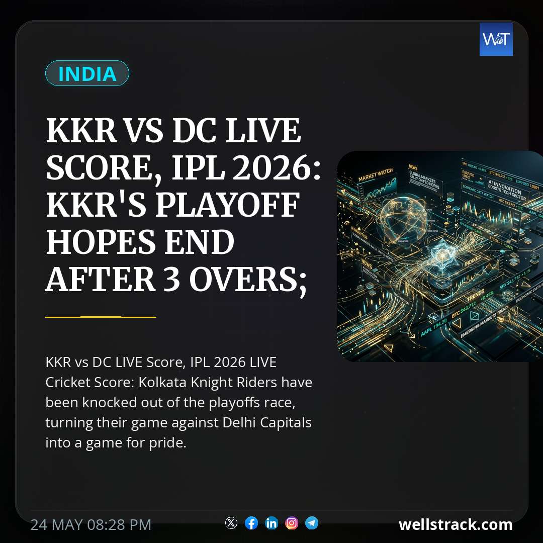 KKR vs DC LIVE Score, IPL 2026: KKR's Playoff Hopes End After 3 Overs; DC Star Fails To Make Lifeline Count — WellsTrack