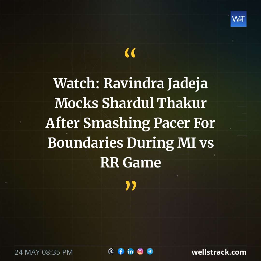 Watch: Ravindra Jadeja Mocks Shardul Thakur After Smashing Pacer For Boundaries During MI vs RR Game — WellsTrack