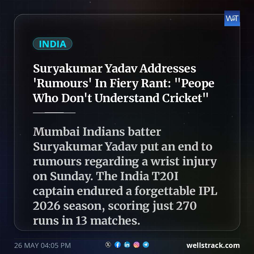 Suryakumar Yadav Addresses 'Rumours' In Fiery Rant: "Peope Who Don't Understand Cricket" — WellsTrack