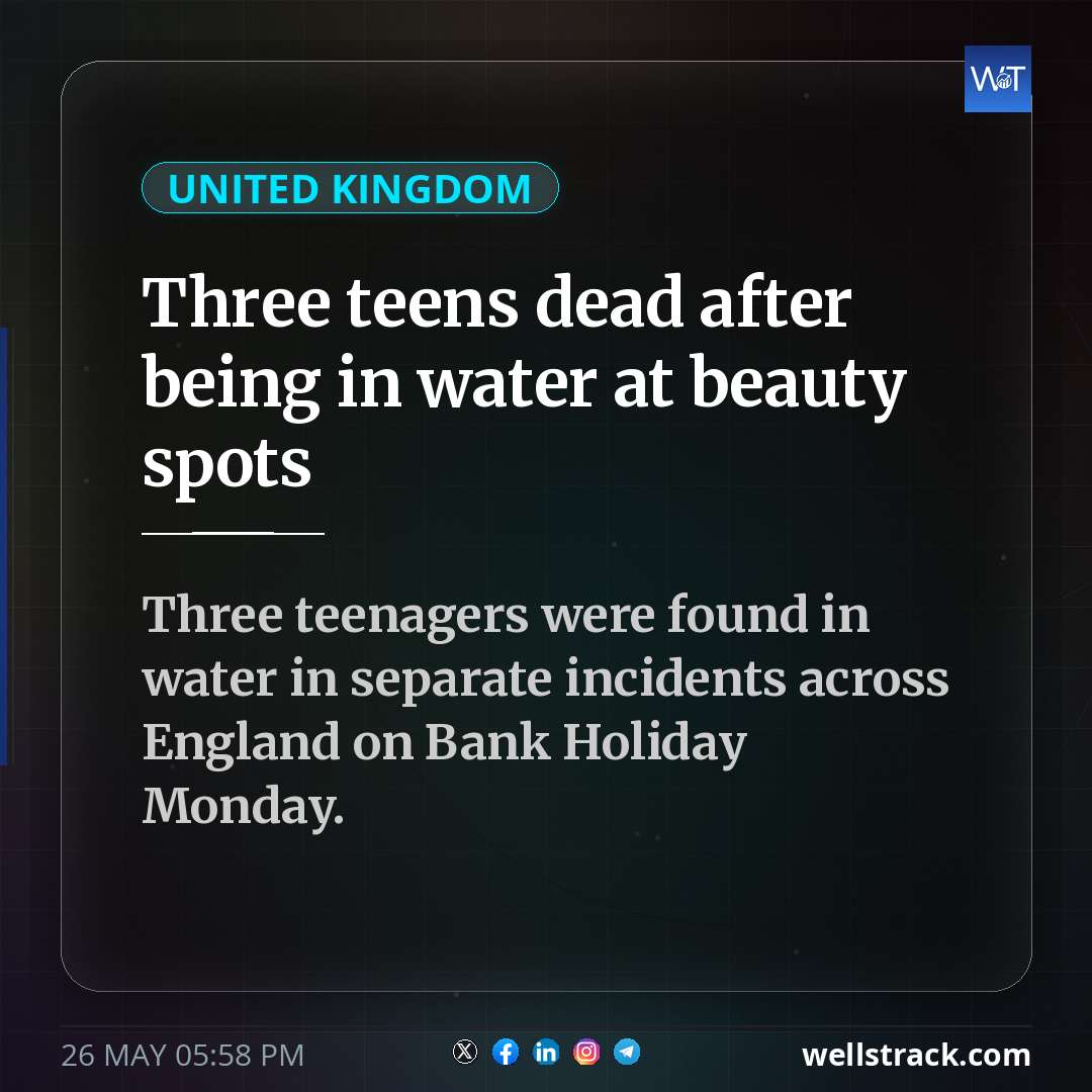 Three teens dead after being in water at beauty spots — WellsTrack
