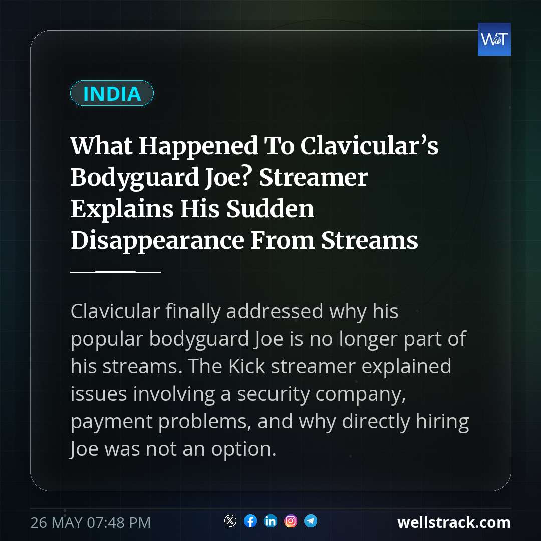 What Happened To Clavicular’s Bodyguard Joe? Streamer Explains His Sudden Disappearance From Streams — WellsTrack