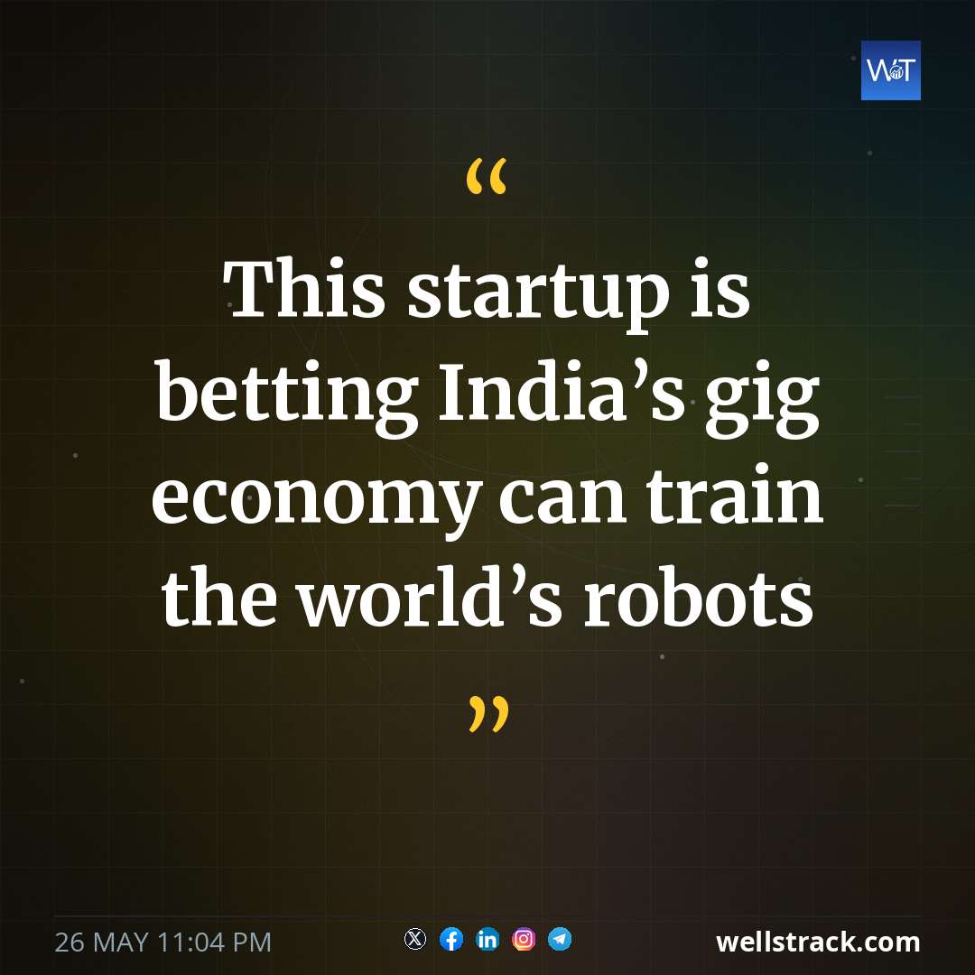 This startup is betting India’s gig economy can train the world’s robots — WellsTrack