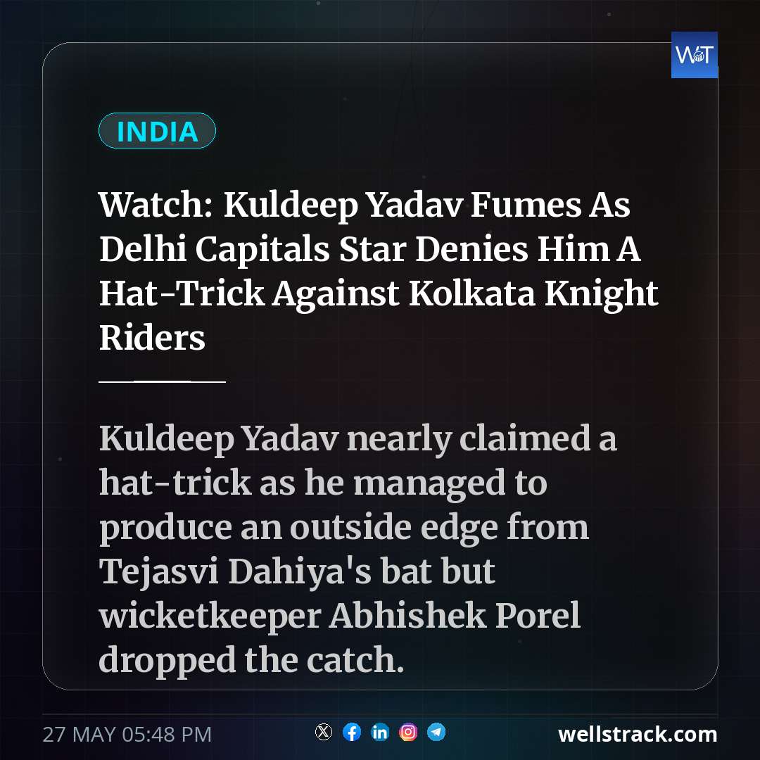 Watch: Kuldeep Yadav Fumes As Delhi Capitals Star Denies Him A Hat-Trick Against Kolkata Knight Riders — WellsTrack