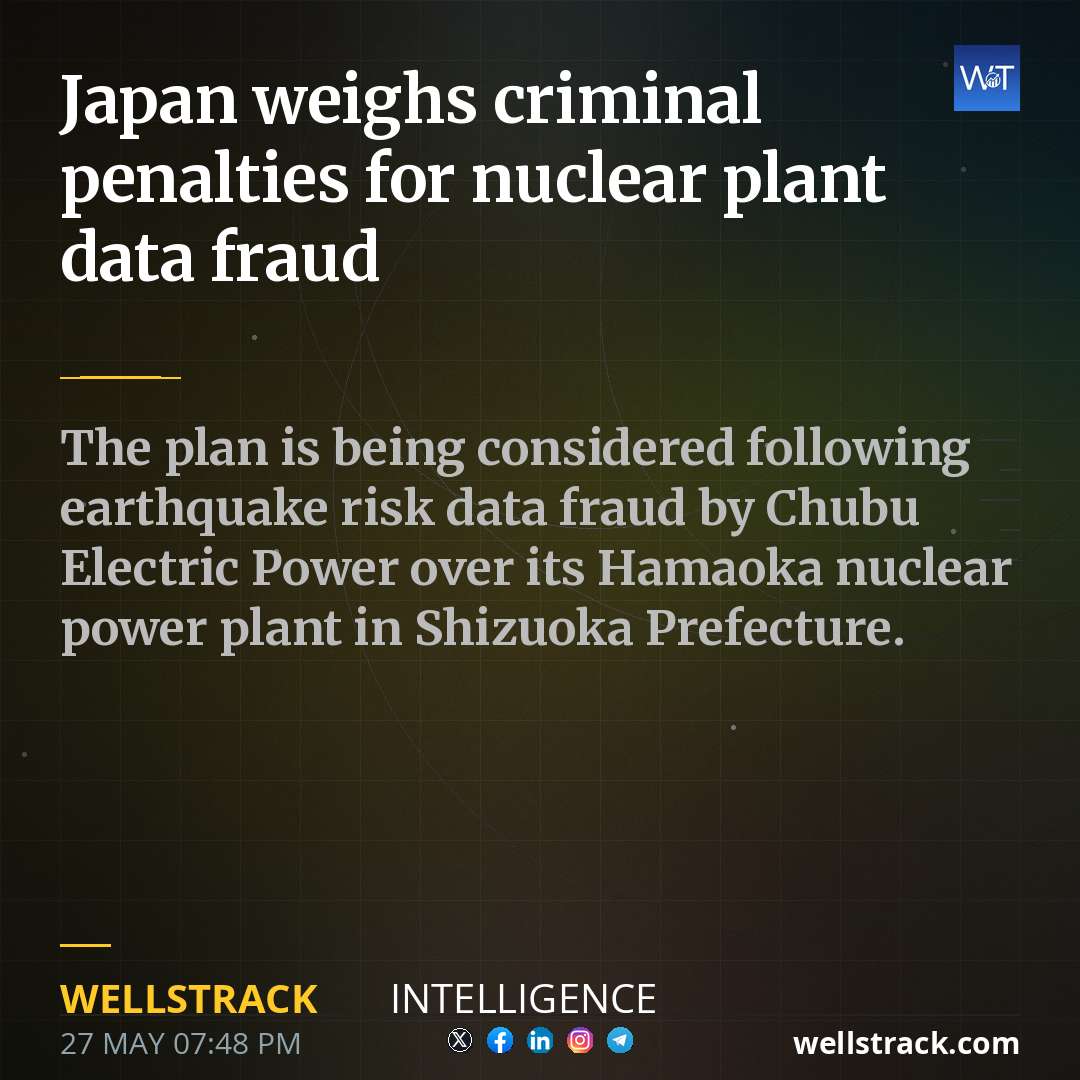 Japan weighs criminal penalties for nuclear plant data fraud — WellsTrack