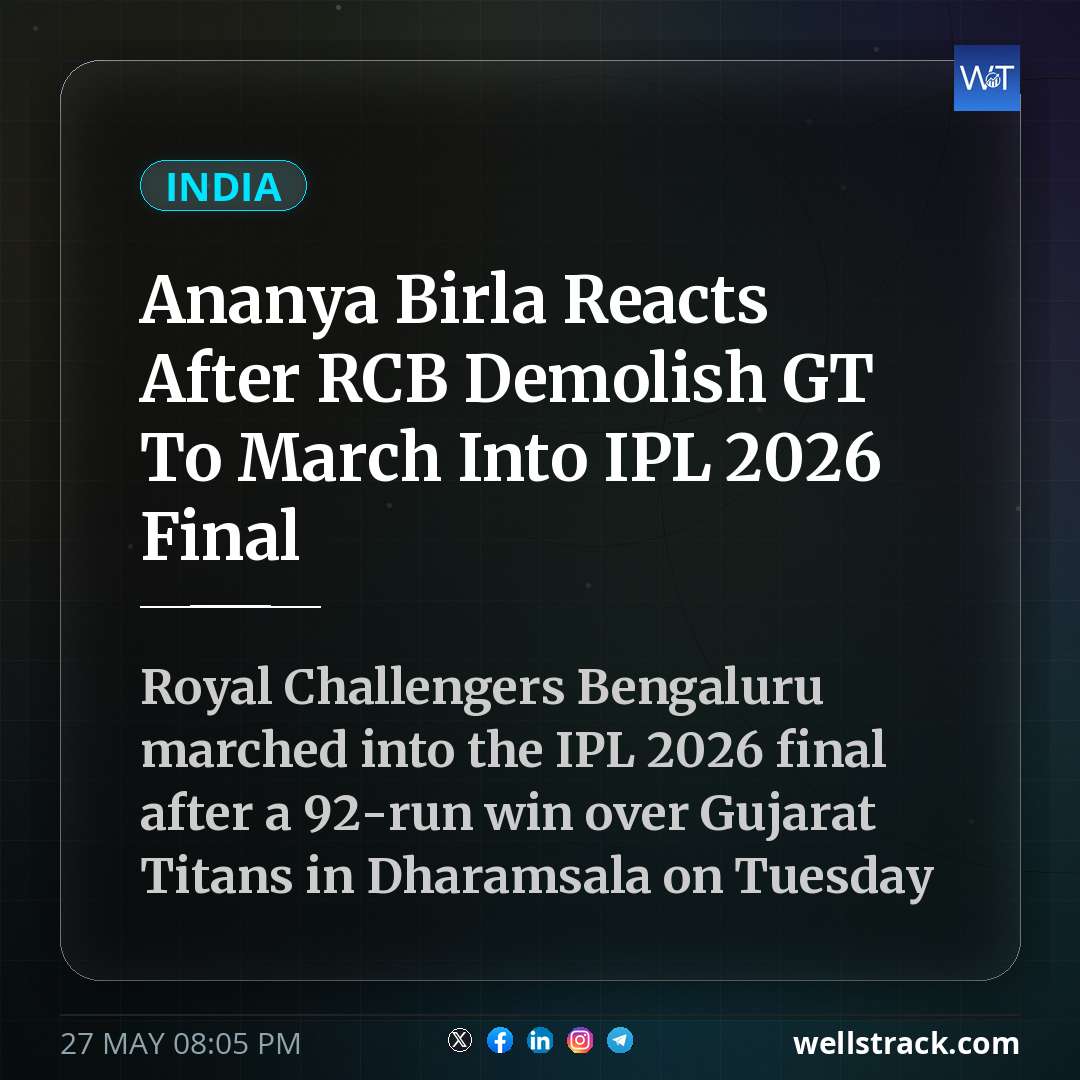 Ananya Birla Reacts After RCB Demolish GT To March Into IPL 2026 Final — WellsTrack