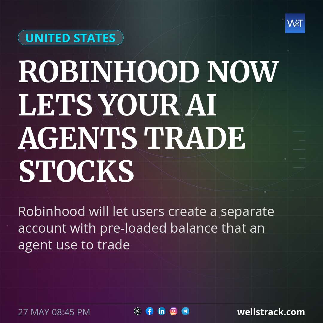Robinhood now lets your AI agents trade stocks — WellsTrack
