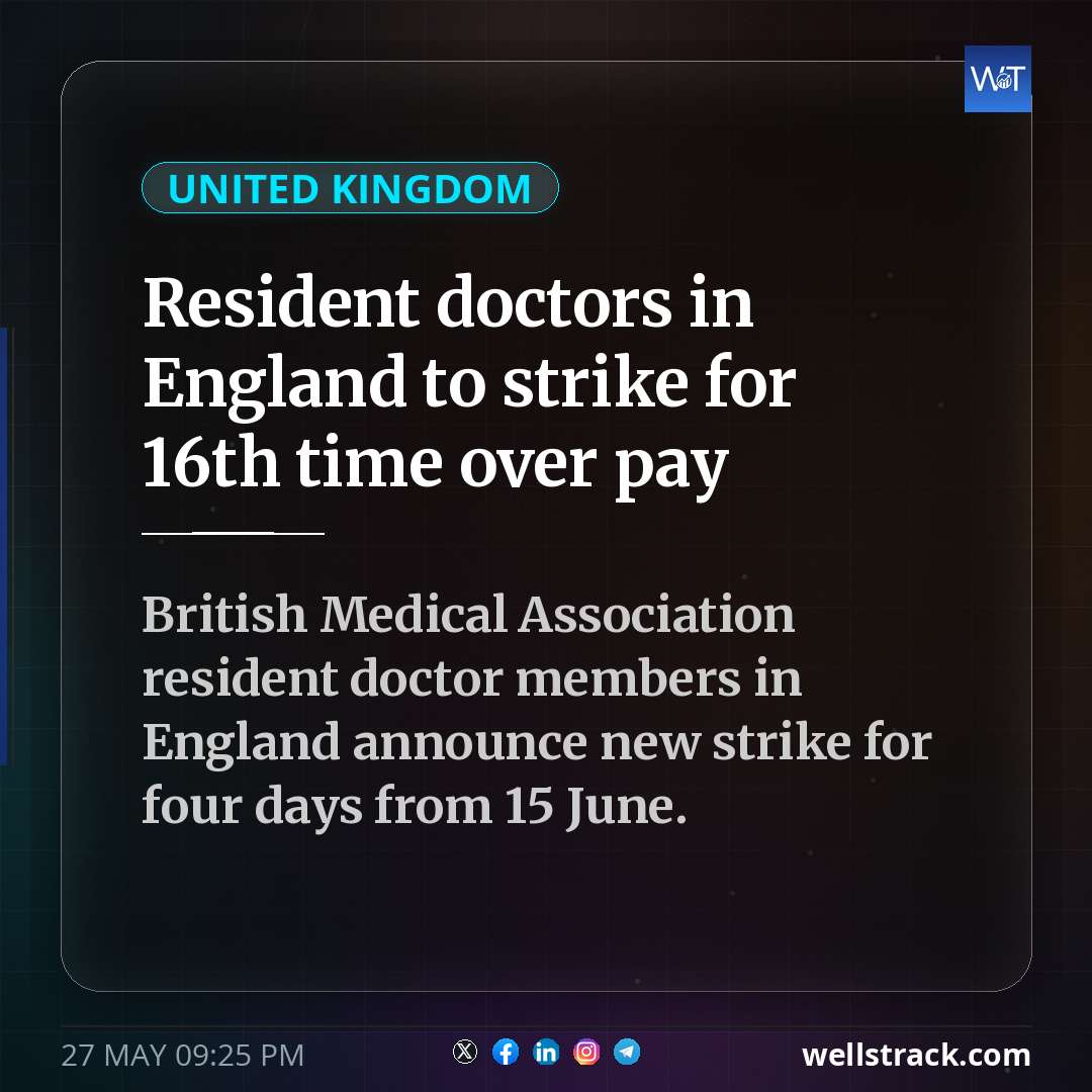 Resident doctors in England to strike for 16th time over pay — WellsTrack
