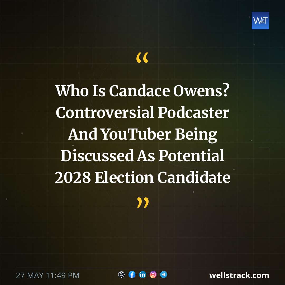 Who Is Candace Owens? Controversial Podcaster And YouTuber Being Discussed As Potential 2028 Election Candidate — WellsTrack