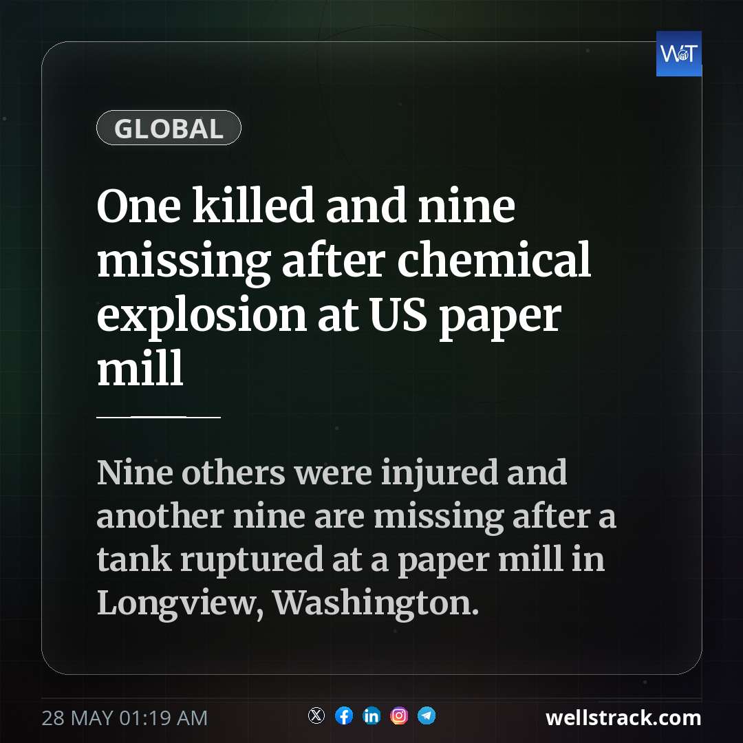 One killed and nine missing after chemical explosion at US paper mill — WellsTrack