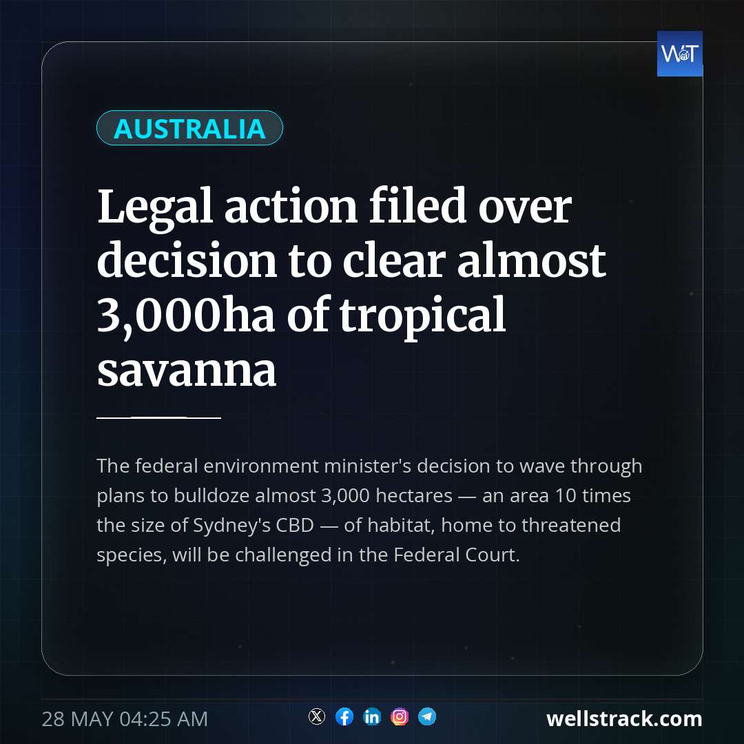 Legal action filed over decision to clear almost 3,000ha of tropical savanna — WellsTrack