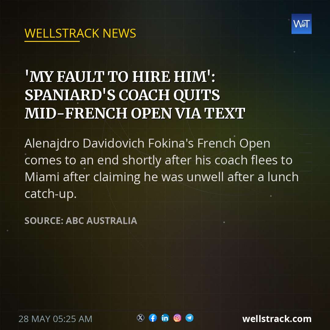 'My fault to hire him': Spaniard's coach quits mid-French Open via text — WellsTrack