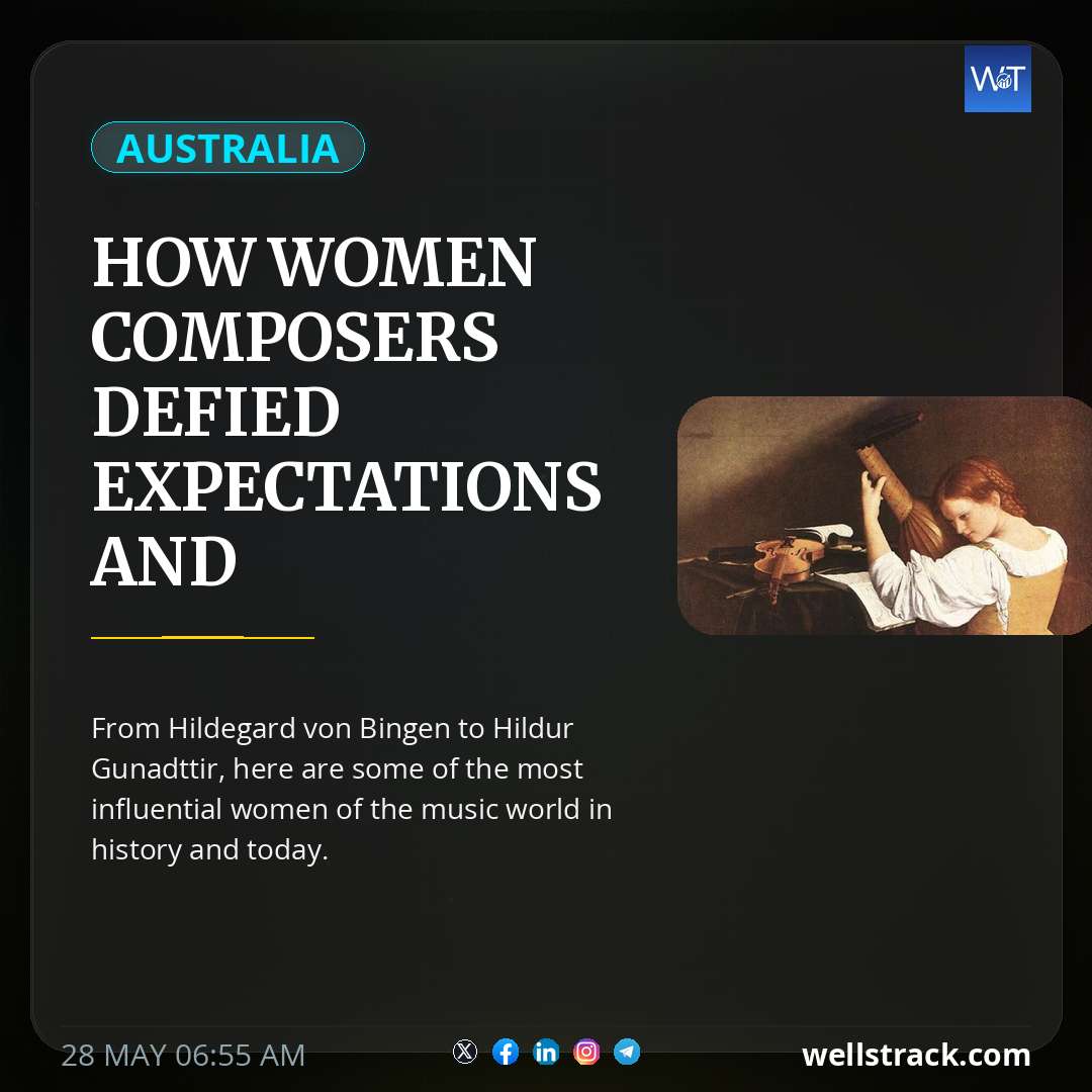 How women composers defied expectations and transformed the music world — WellsTrack