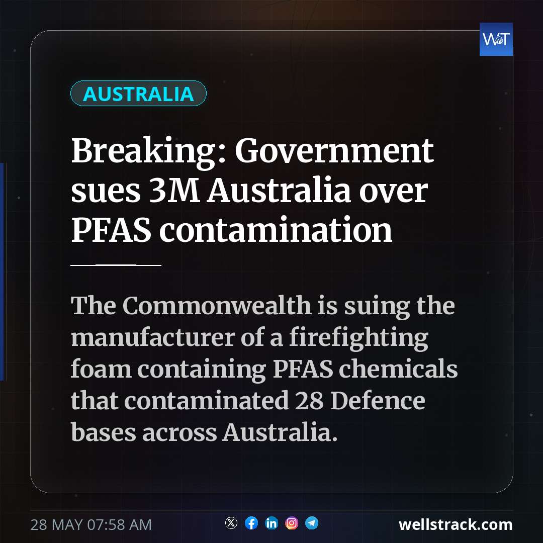 Breaking: Government sues 3M Australia over PFAS contamination — WellsTrack