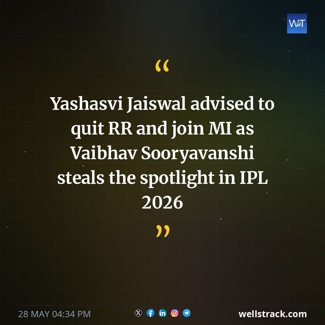 Yashasvi Jaiswal advised to quit RR and join MI as Vaibhav Sooryavanshi steals the spotlight in IPL 2026 — WellsTrack