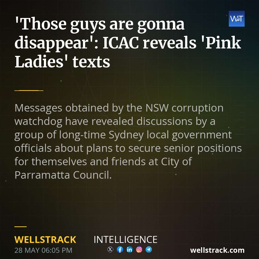 'Those guys are gonna disappear': ICAC reveals 'Pink Ladies' texts — WellsTrack