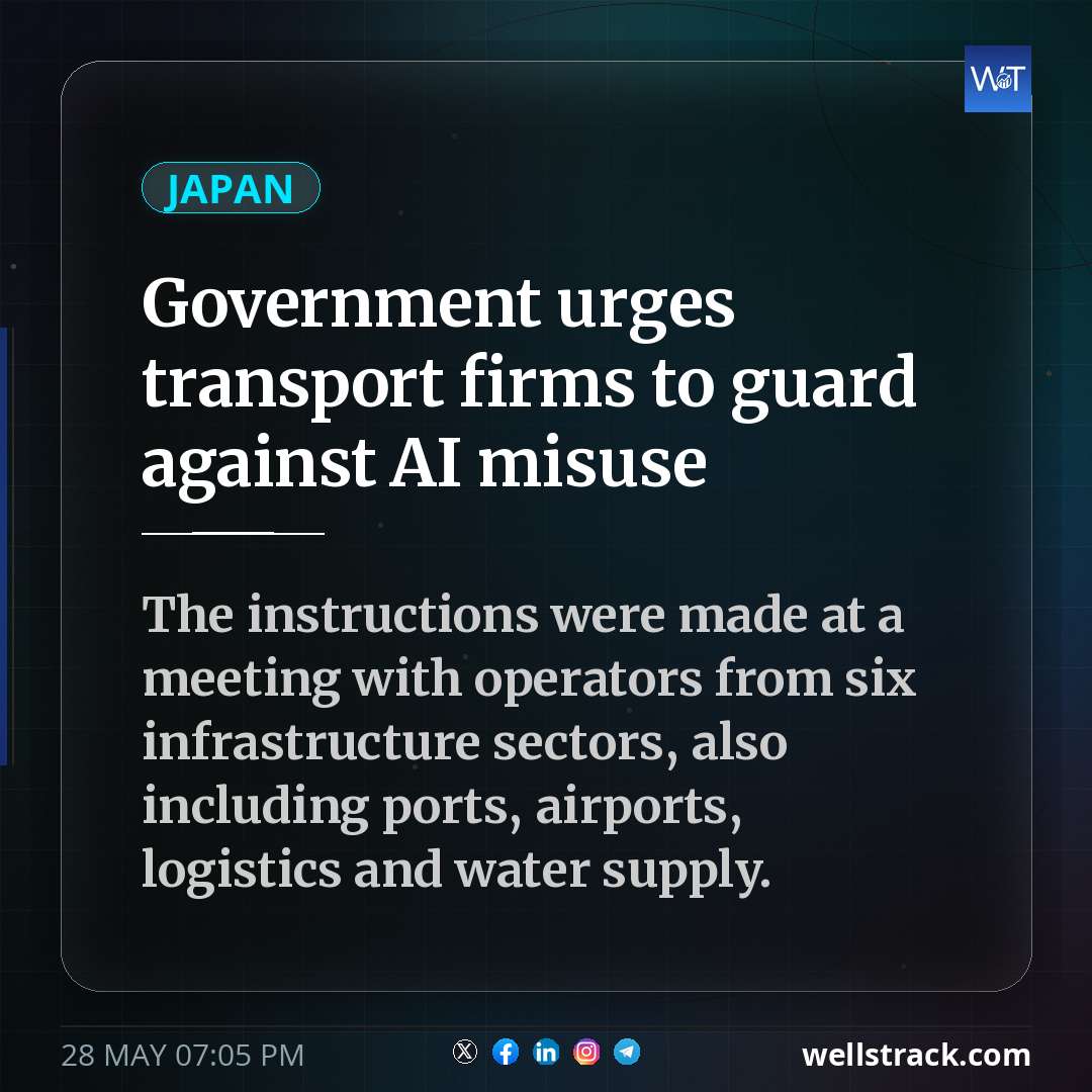 Government urges transport firms to guard against AI misuse — WellsTrack