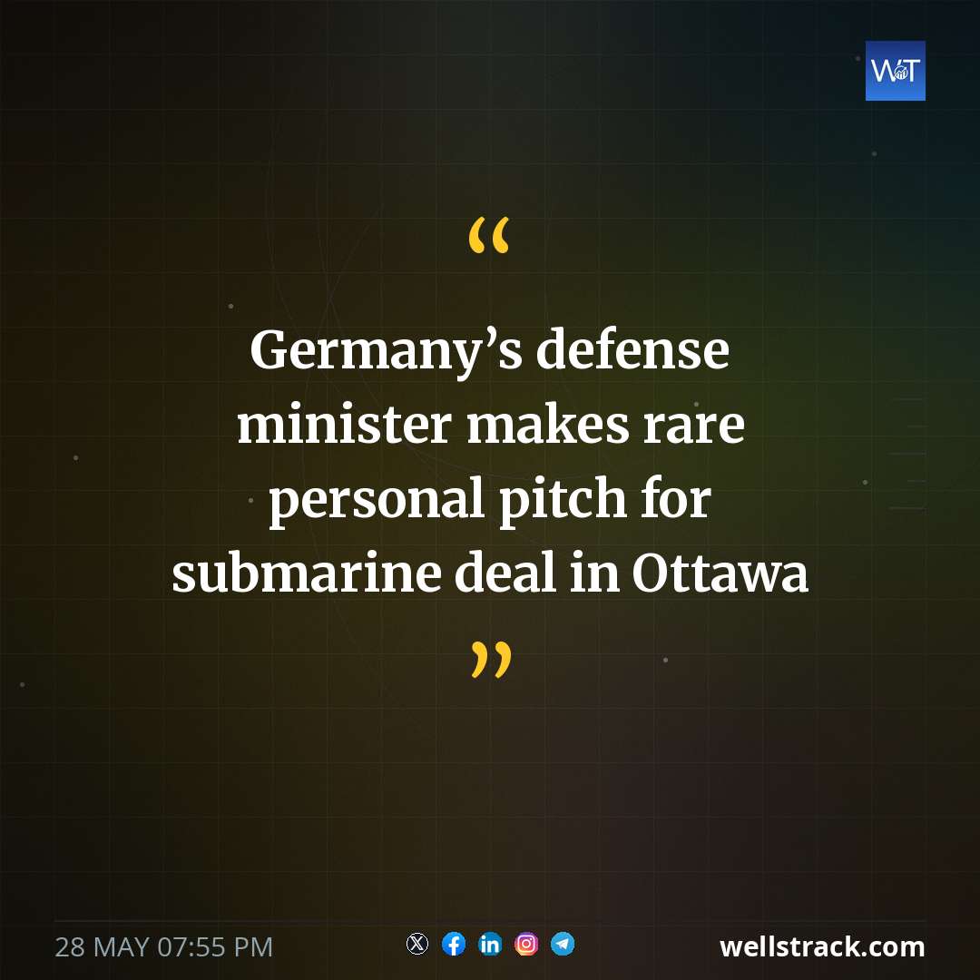 Germany’s defense minister makes rare personal pitch for submarine deal in Ottawa — WellsTrack