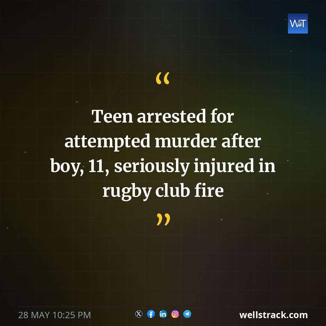 Teen arrested for attempted murder after boy, 11, seriously injured in rugby club fire — WellsTrack