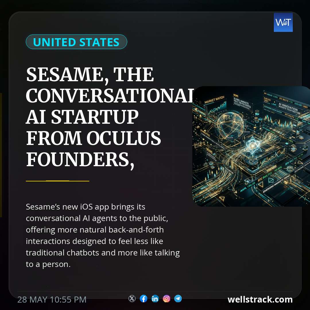 Sesame, the conversational AI startup from Oculus founders, launches its iOS app — WellsTrack