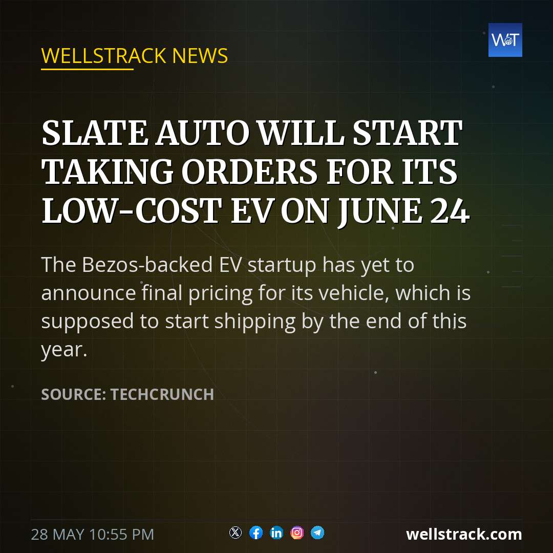 Slate Auto will start taking orders for its low-cost EV on June 24 — WellsTrack