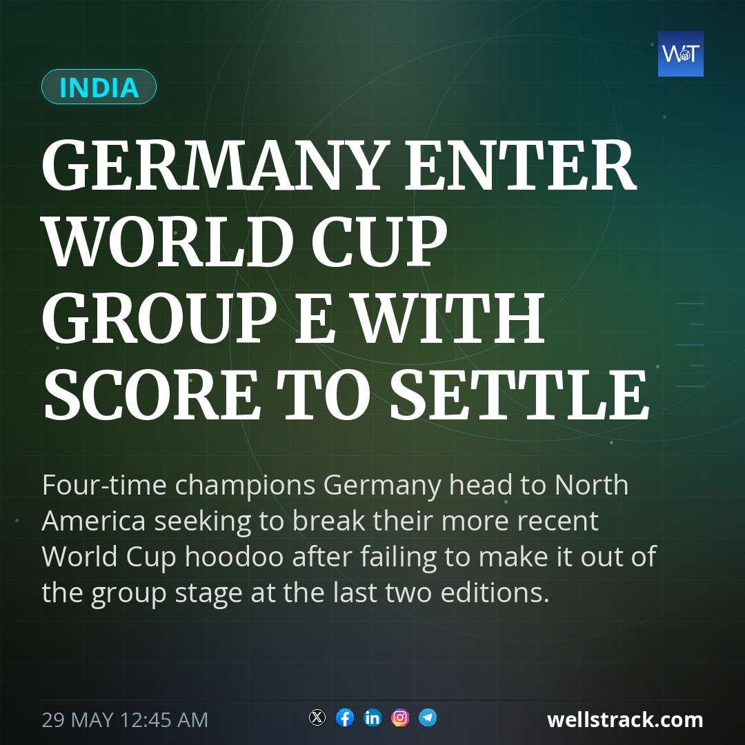 Germany Enter World Cup Group E With Score To Settle — WellsTrack