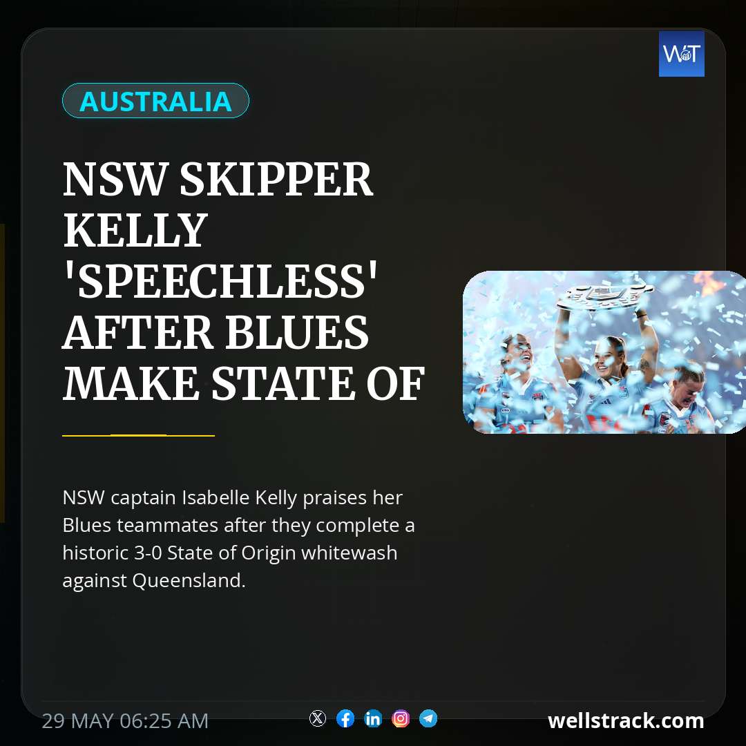 NSW skipper Kelly 'speechless' after Blues make State of Origin history — WellsTrack