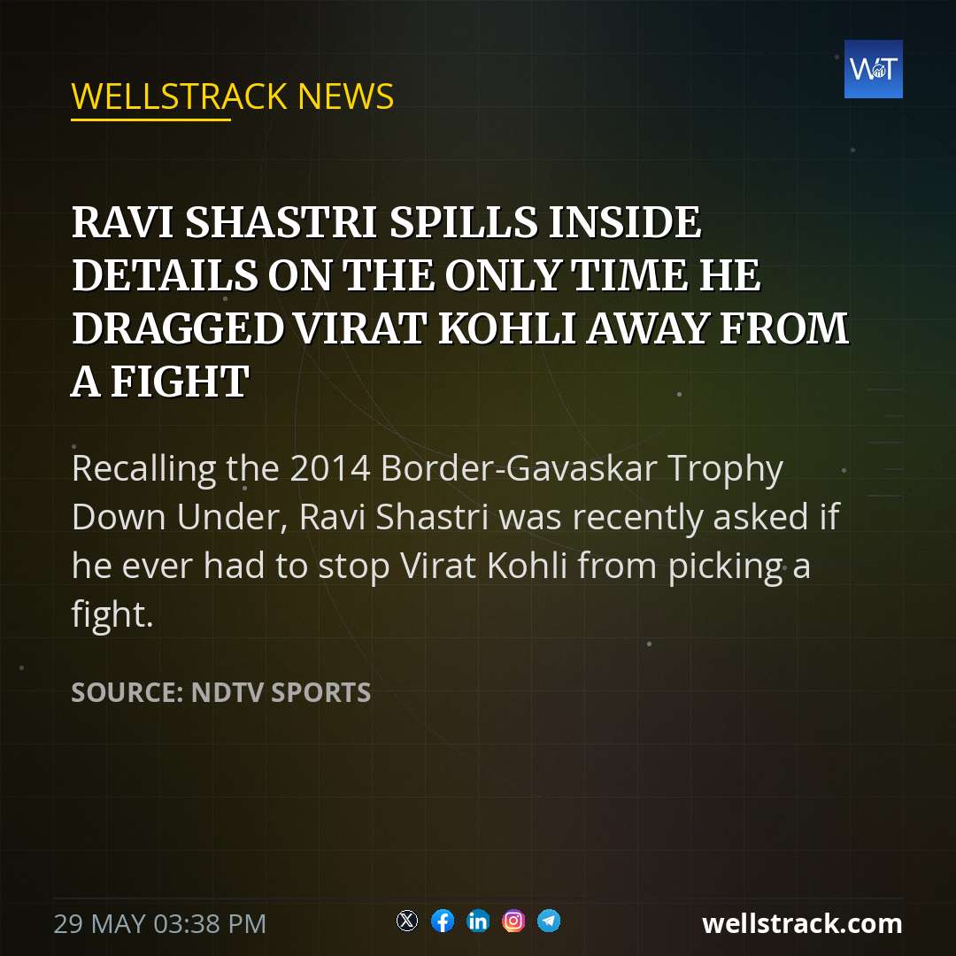 Ravi Shastri Spills Inside Details On The Only Time He Dragged Virat Kohli Away From A Fight — WellsTrack