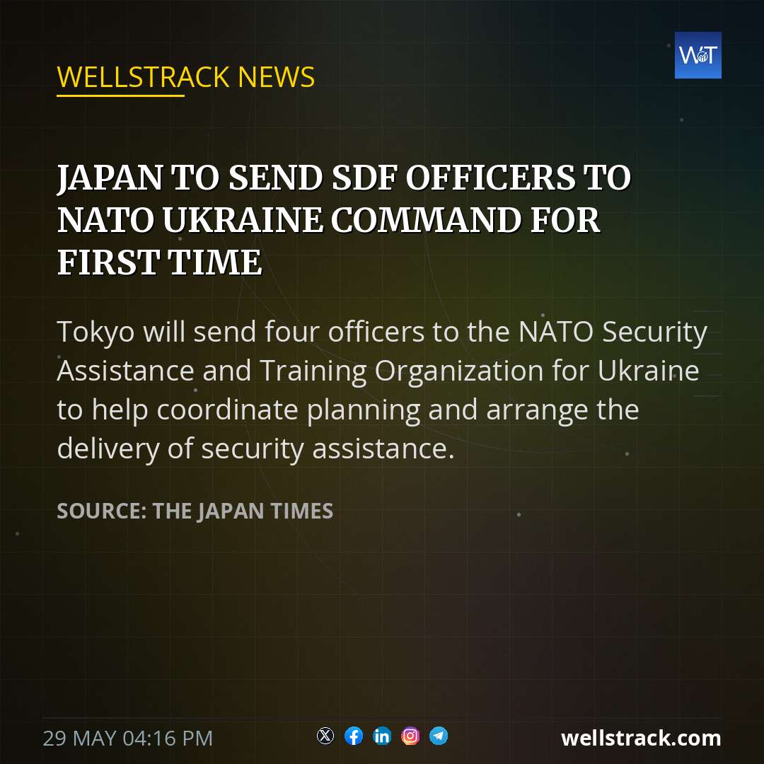 Japan to send SDF officers to NATO Ukraine command for first time — WellsTrack