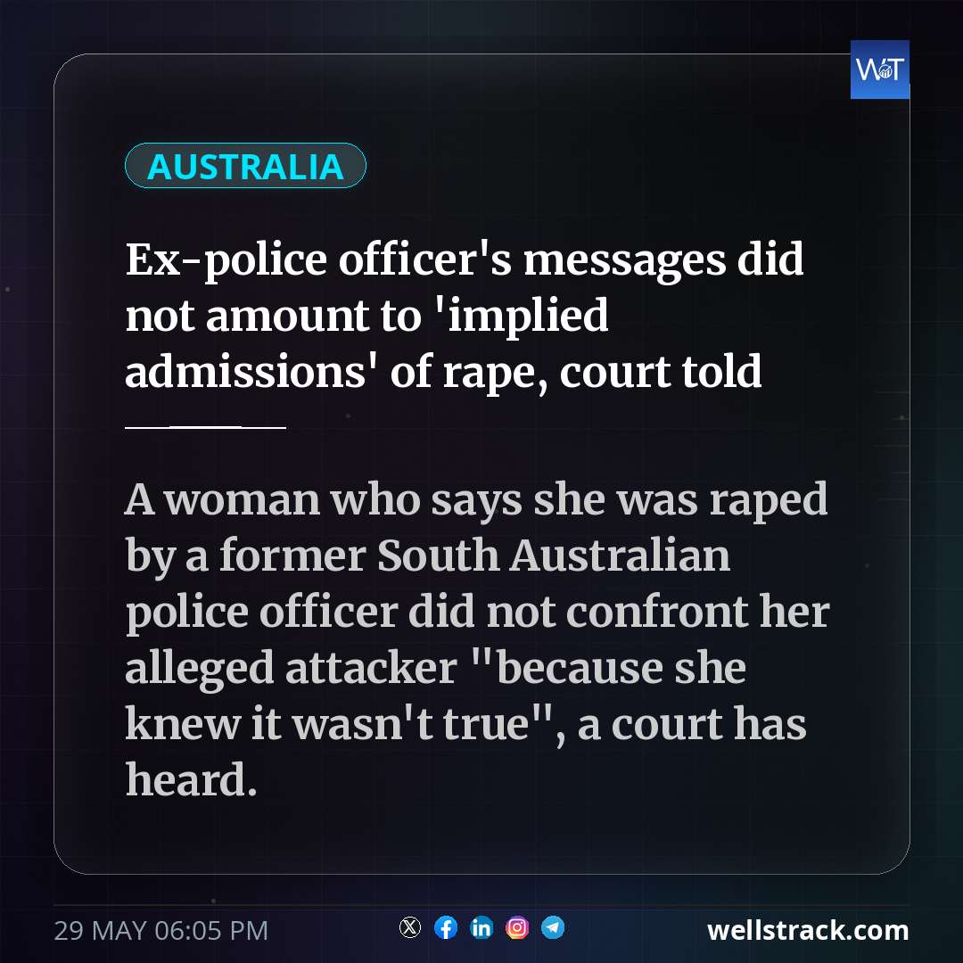 Ex-police officer's messages did not amount to 'implied admissions' of rape, court told — WellsTrack