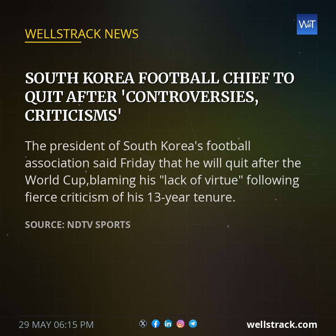 South Korea Football Chief To Quit After 'Controversies, Criticisms' — WellsTrack