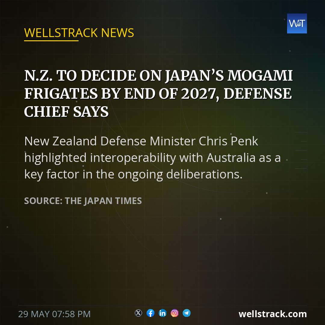 N.Z. to decide on Japan’s Mogami frigates by end of 2027, defense chief says — WellsTrack