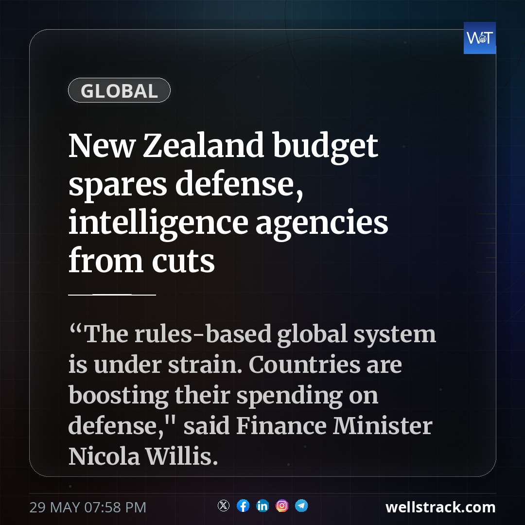 New Zealand budget spares defense, intelligence agencies from cuts — WellsTrack