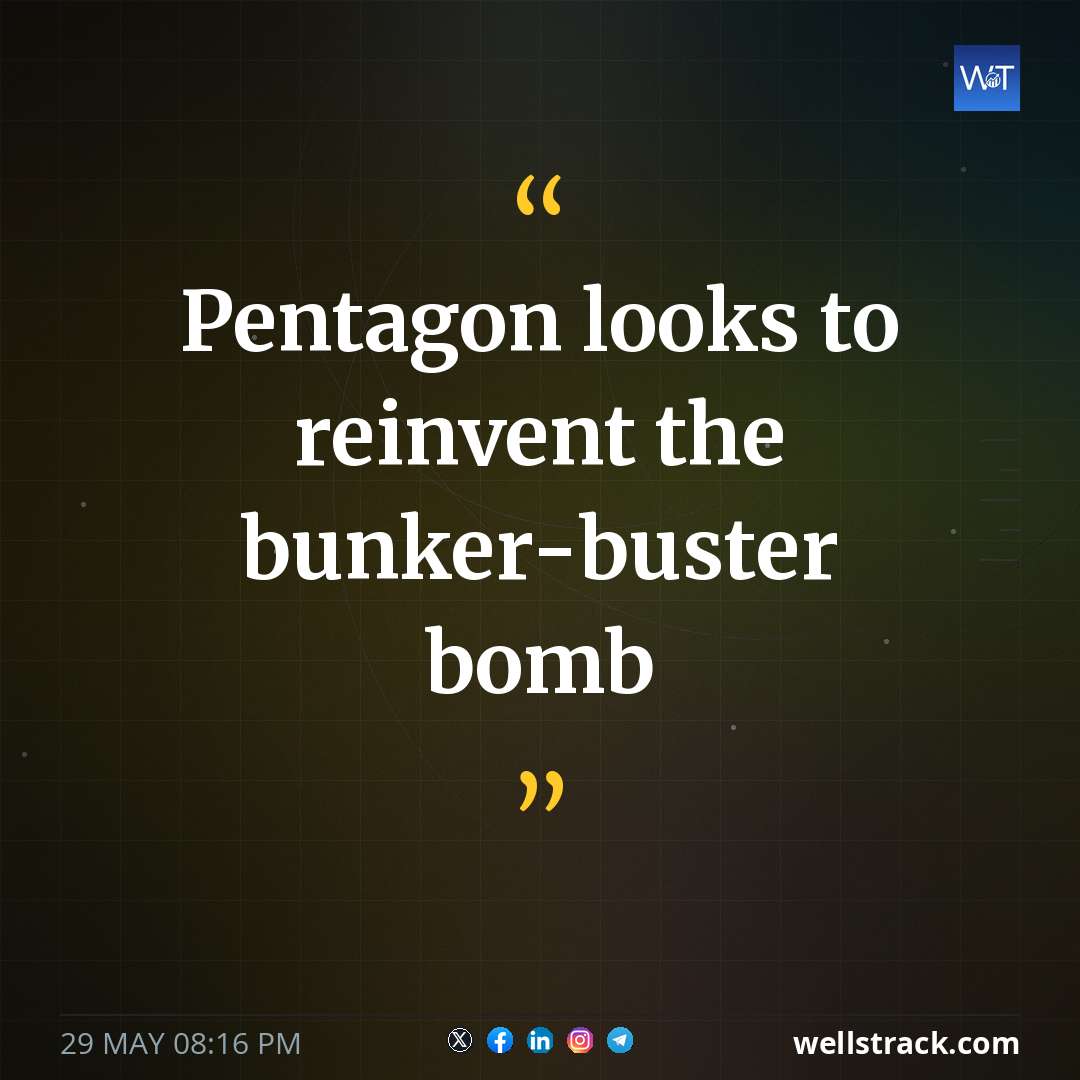 Pentagon looks to reinvent the bunker-buster bomb — WellsTrack