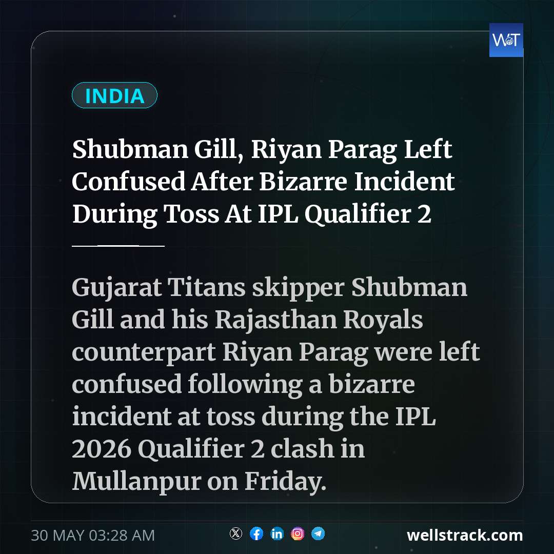 Shubman Gill, Riyan Parag Left Confused After Bizarre Incident During Toss At IPL Qualifier 2 — WellsTrack