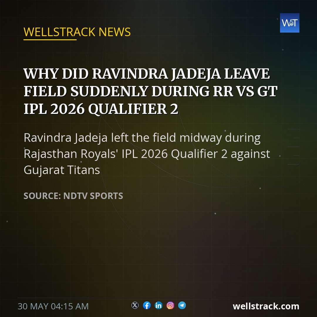 Why Did Ravindra Jadeja Leave Field Suddenly During RR vs GT IPL 2026 Qualifier 2 — WellsTrack