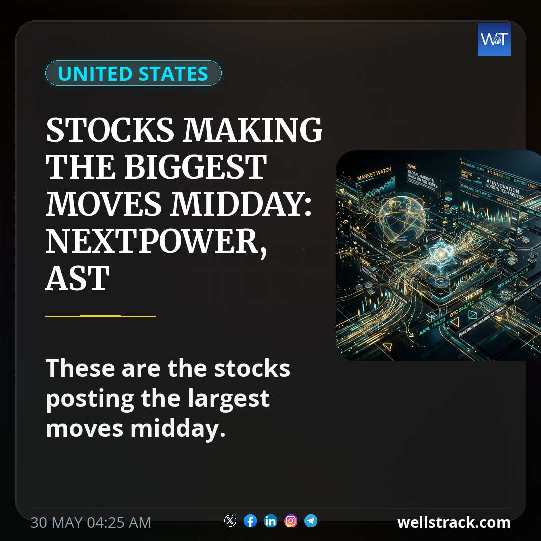 Stocks making the biggest moves midday: Nextpower,  AST SpaceMobile, Dell, NetApp & more — WellsTrack