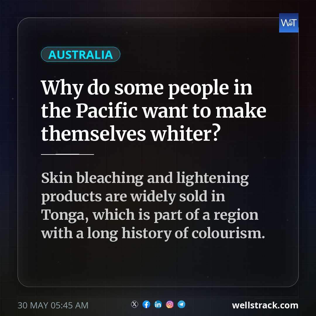 Why do some people in the Pacific want to make themselves whiter? — WellsTrack