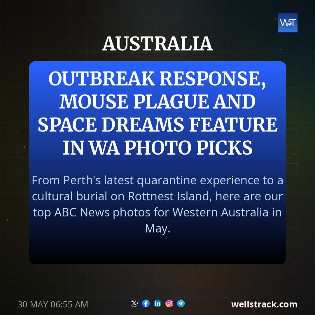 Outbreak response, mouse plague and space dreams feature in WA photo picks — WellsTrack