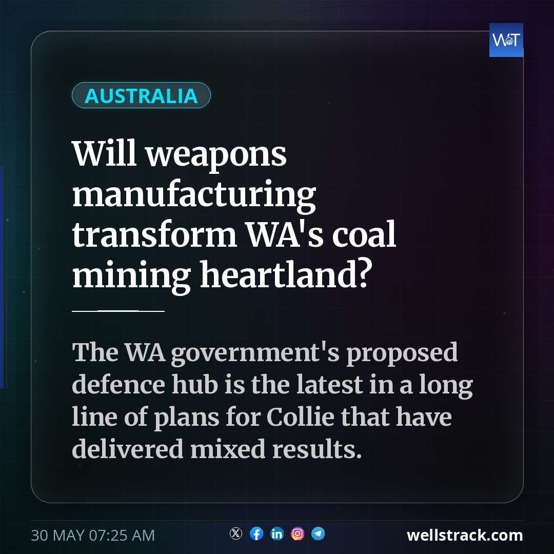 Will weapons manufacturing transform WA's coal mining heartland? — WellsTrack