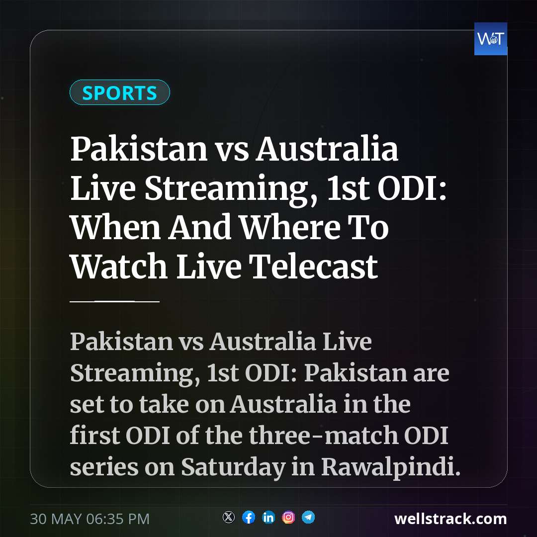 Pakistan vs Australia Live Streaming, 1st ODI: When And Where To Watch Live Telecast — WellsTrack