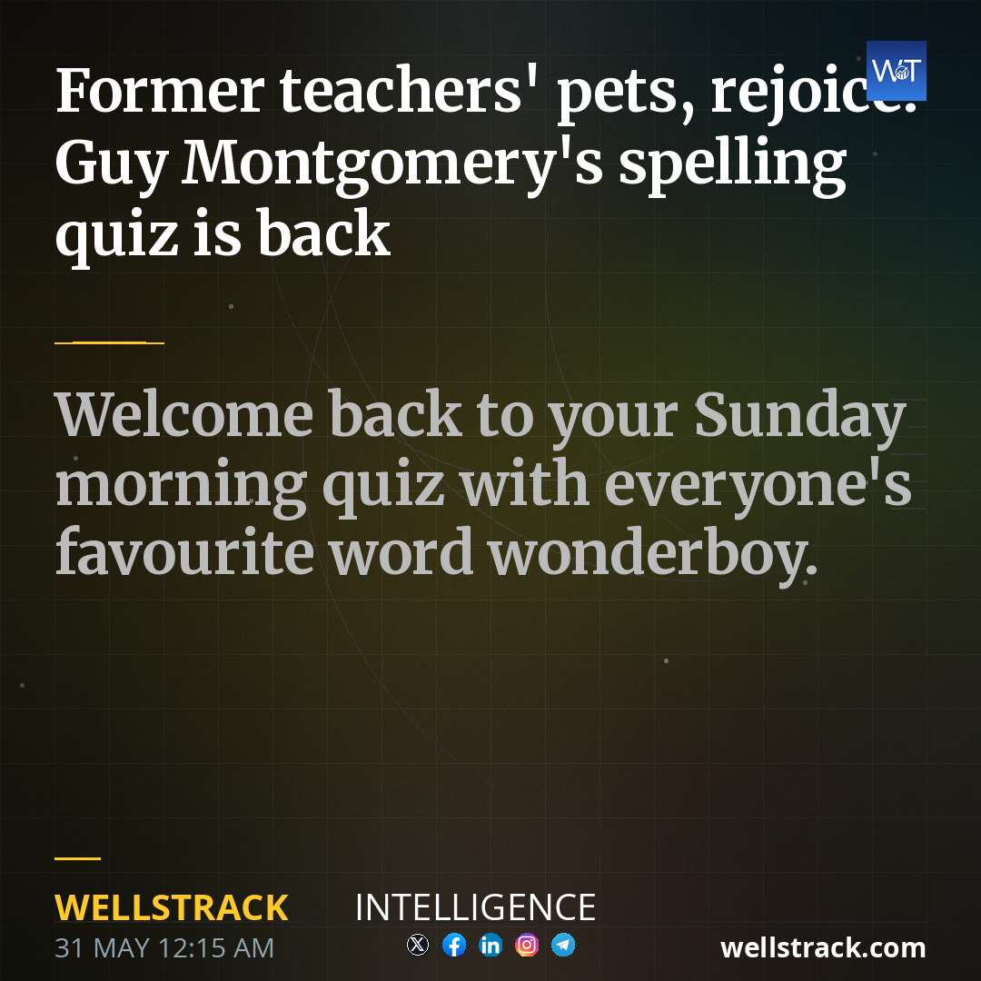 Former teachers' pets, rejoice. Guy Montgomery's spelling quiz is back — WellsTrack