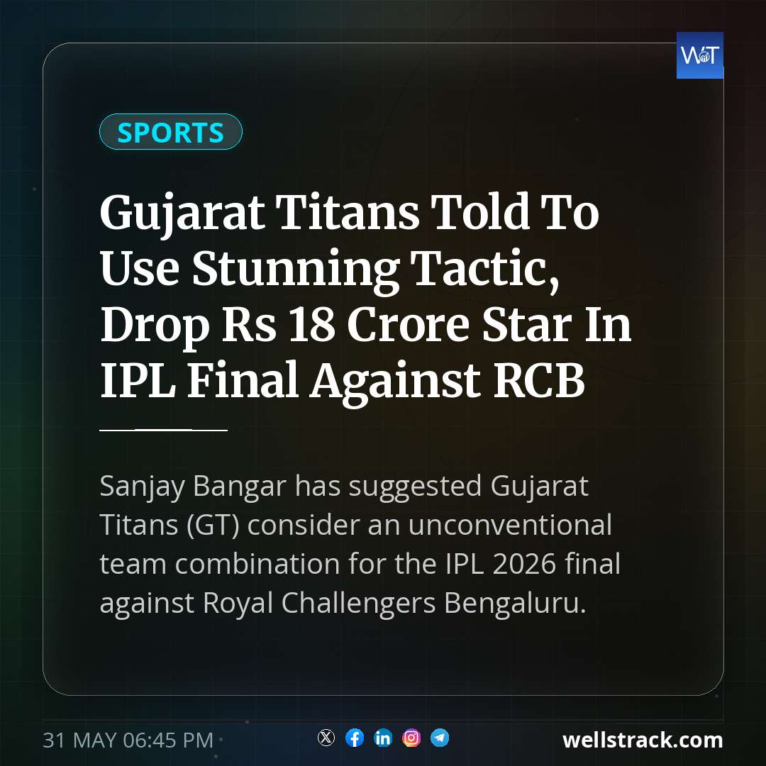 Gujarat Titans Told To Use Stunning Tactic, Drop Rs 18 Crore Star In IPL Final Against RCB — WellsTrack