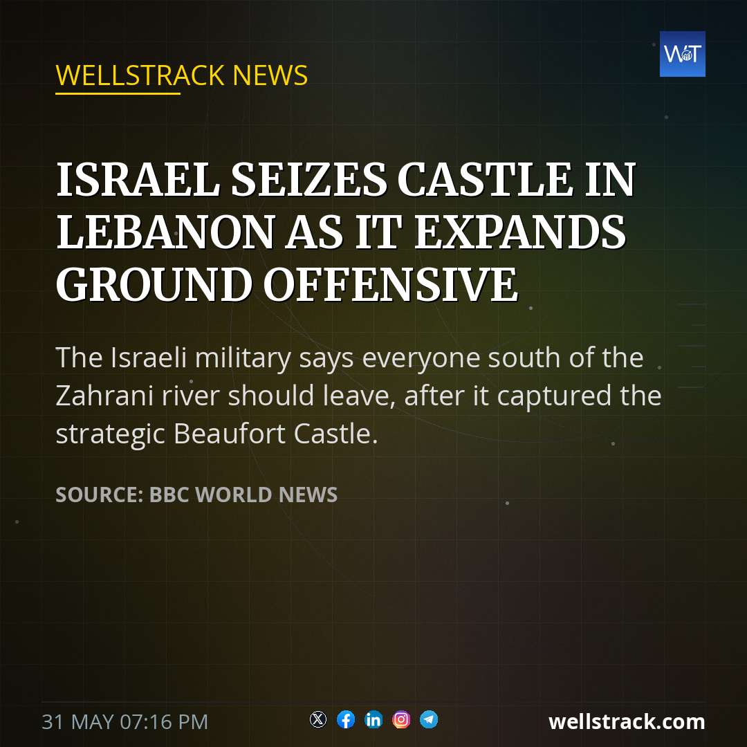 Israel seizes castle in Lebanon as it expands ground offensive — WellsTrack