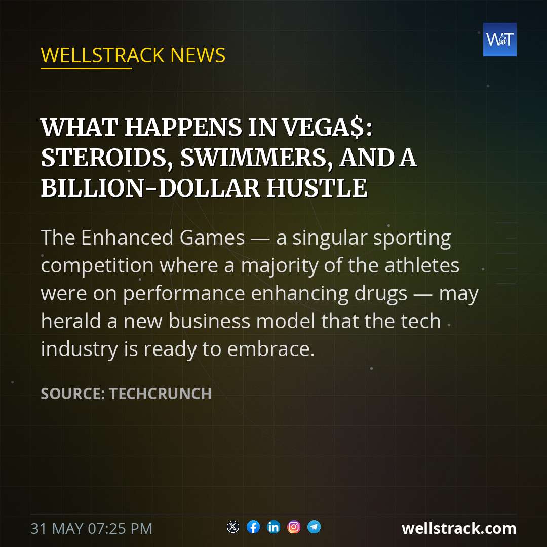 What happens in Vega$: steroids, swimmers, and a billion-dollar hustle — WellsTrack