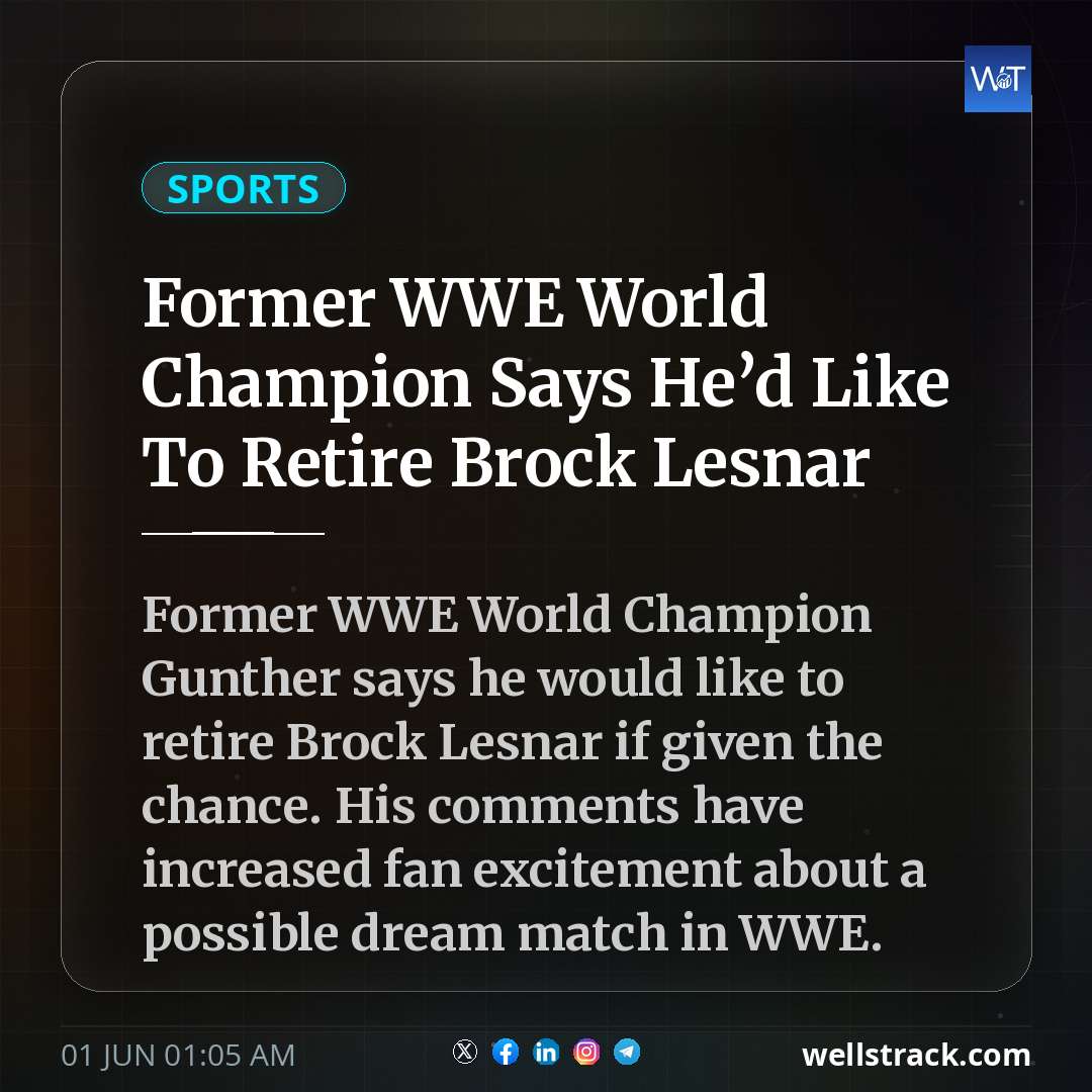 Former WWE World Champion Says He’d Like To Retire Brock Lesnar — WellsTrack