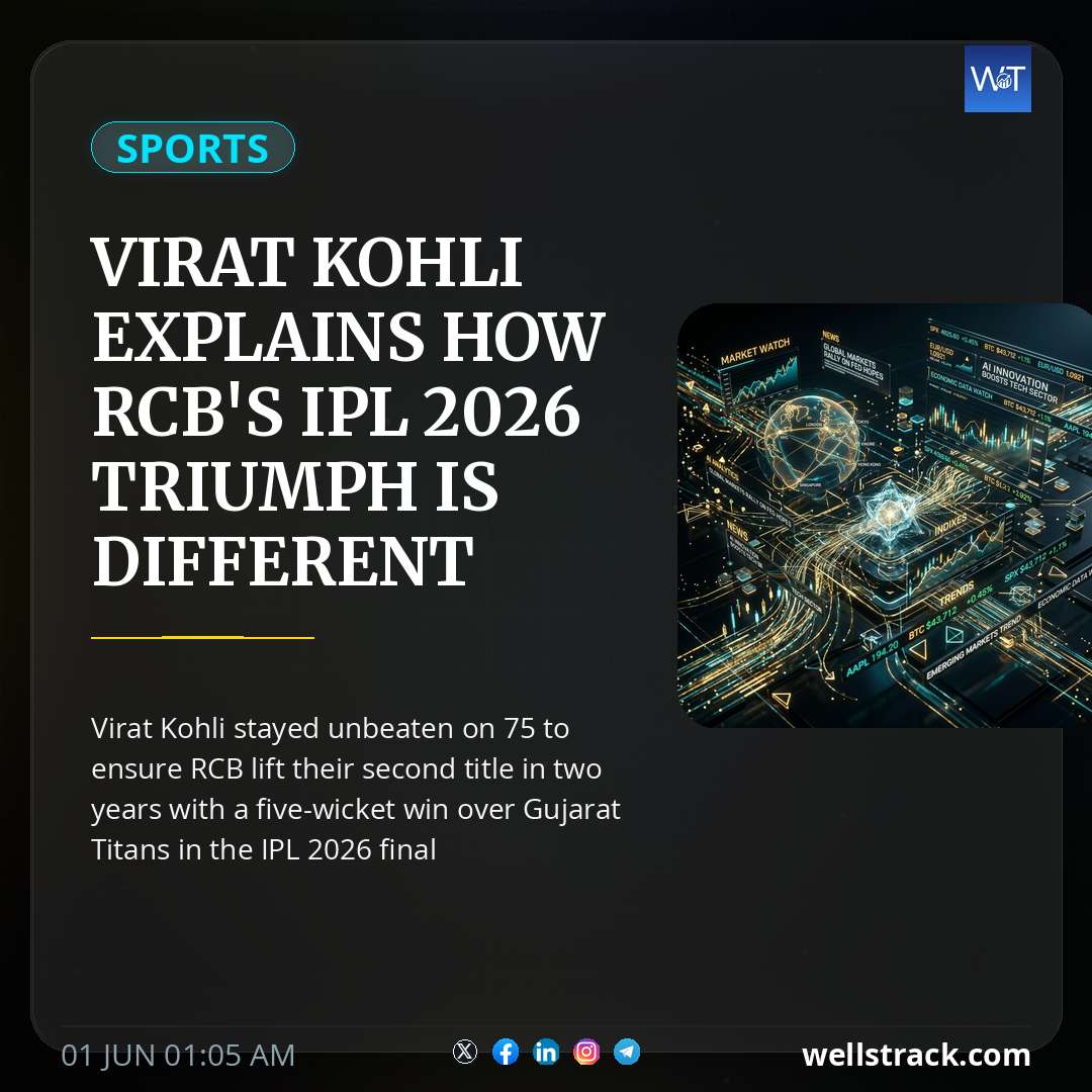 Virat Kohli Explains How RCB's IPL 2026 Triumph Is Different From 2025 Title Win — WellsTrack