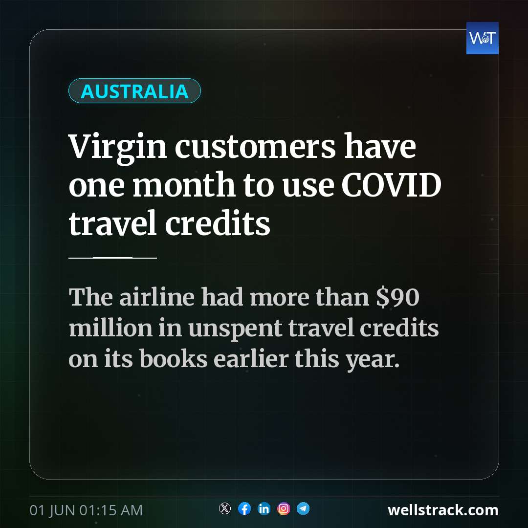 Virgin customers have one month to use COVID travel credits — WellsTrack
