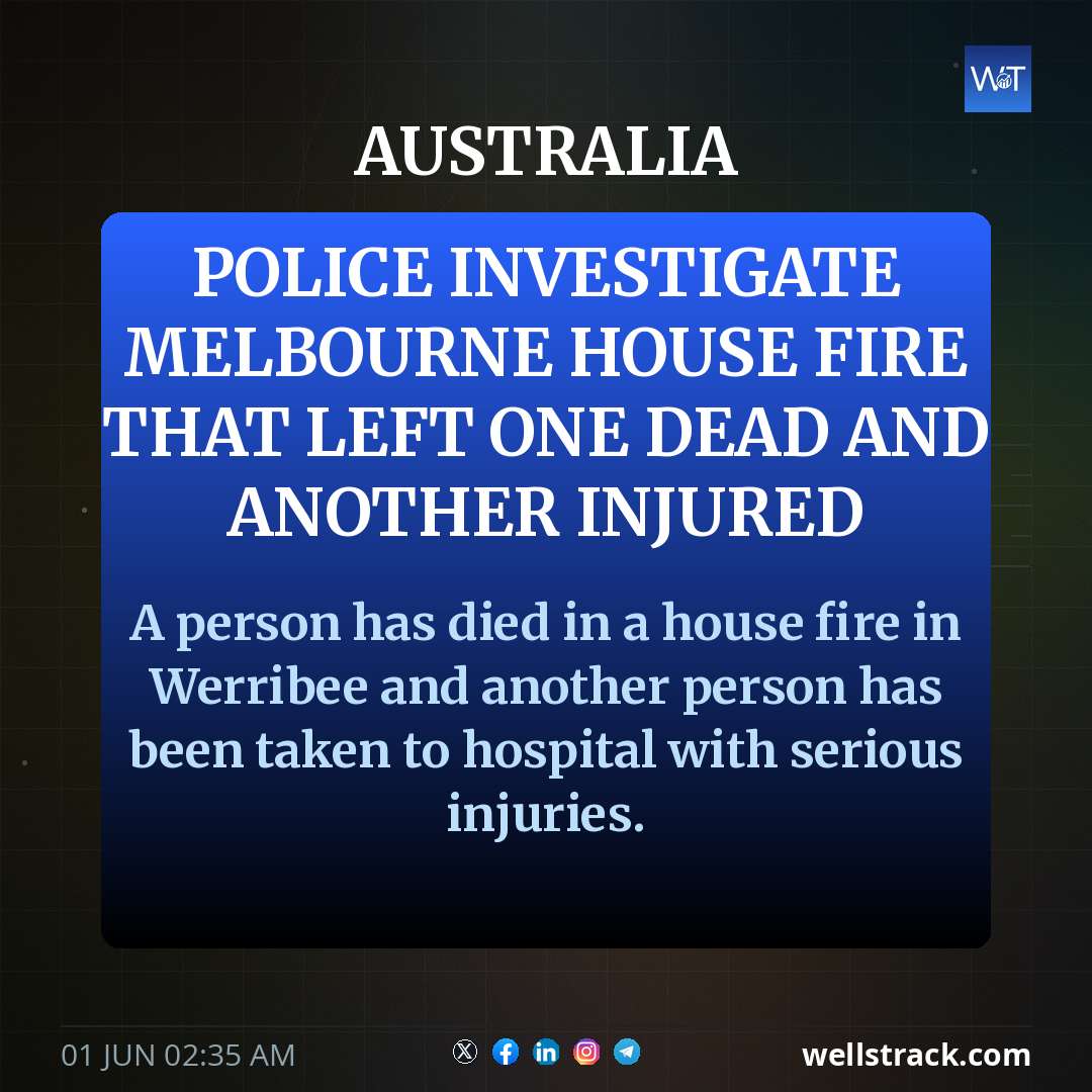 Police investigate Melbourne house fire that left one dead and another injured — WellsTrack