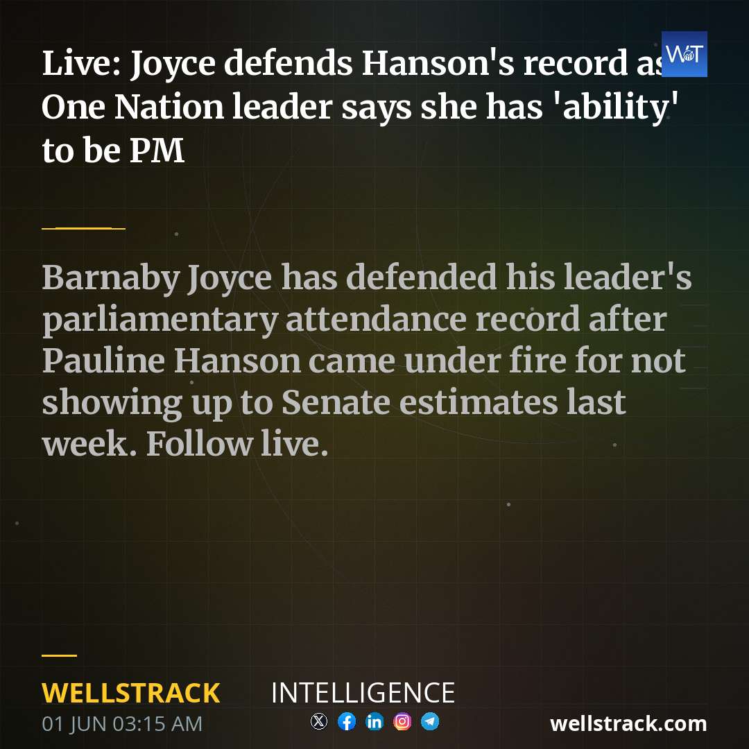 Live: Joyce defends Hanson's record as One Nation leader says she has 'ability' to be PM — WellsTrack