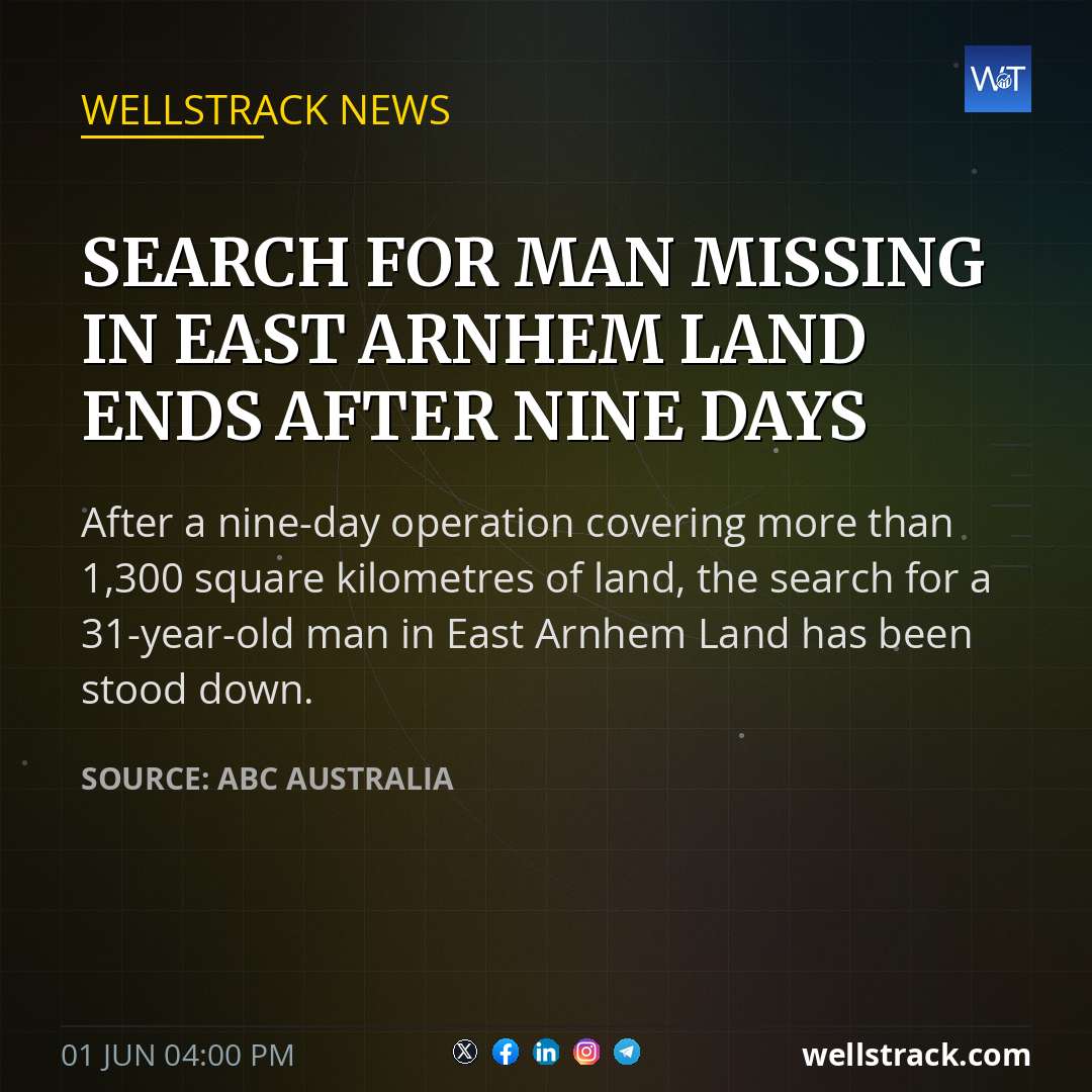 Search for man missing in East Arnhem Land ends after nine days — WellsTrack